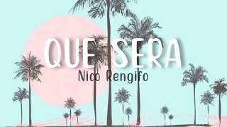 Nico Rengifo - Que Sera (Lyrics)   Letra