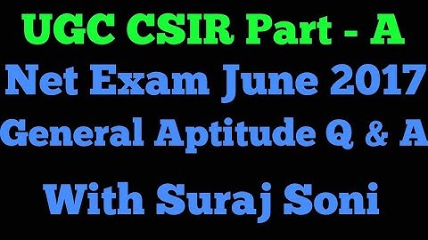 UGC CSIR NET Exam June 2017 General Aptitude Question with Solution