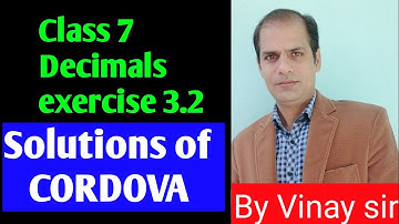 class 7 Decimals | exercise 3.2 class 7 | solutions of Cordova | @vinaysir2680