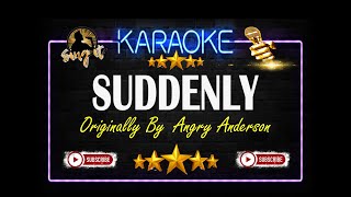 Suddenly  Angry Anderson  Sing It Karaoke