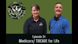 Episode 34 - TRICARE for Life & Medicare
