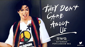 THEY DON'T CARE ABOUT US (SWG Extended 'Percussion' Mix) MICHAEL JACKSON (History)