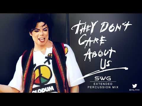 THEY DON'T CARE ABOUT US (SWG Extended 'Percussion' Mix) MICHAEL JACKSON (History)
