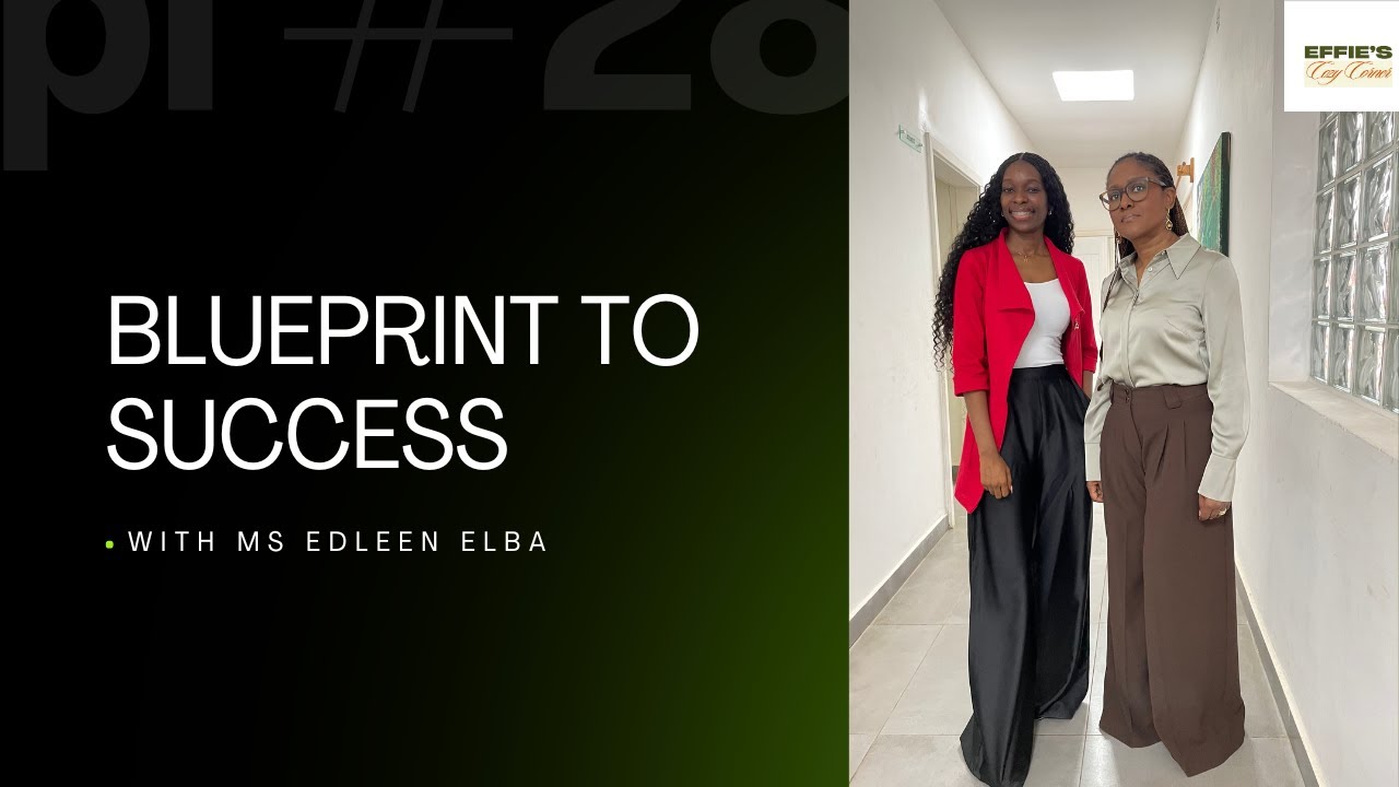 THE BLUEPRINT TO SUCCESS WITH EDLEEN ELBA