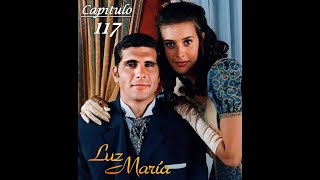 Luz María - Capítulo 117