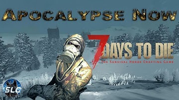 7 Days to Die A20 Gameplay | Apocalypse Now Mod V3.0 | First Look
