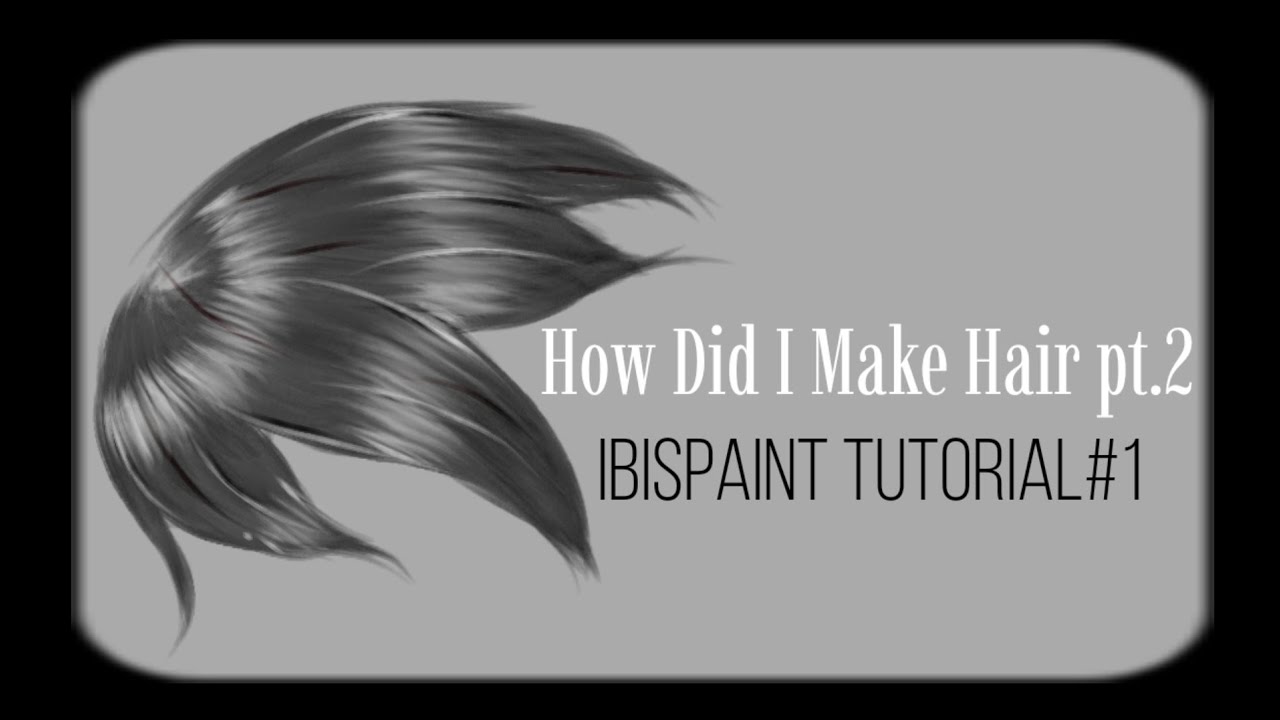 How Did I Make Hair pt.2 || Ibispaint Tutorial # 1 - YouTube