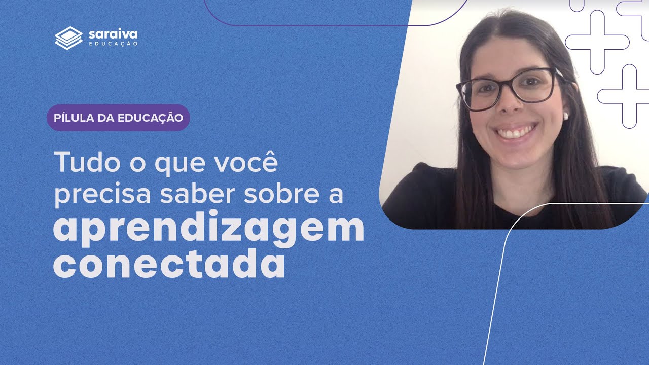 Aprendizagem conectada: Tudo o que você precisa saber! - YouTube