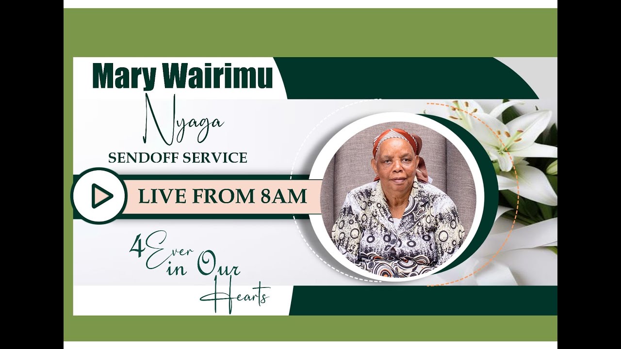Mary Wairimu Nyaga SendOff Service