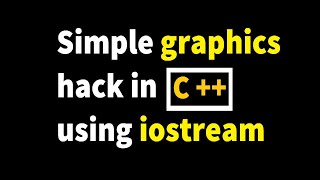 C++ | Simple graphics program using iostream