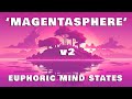 MAGENTASPHERE v2 - Euphoric Brainwave Audio - POTENT Sedating Music -  Natural High Meditation Music