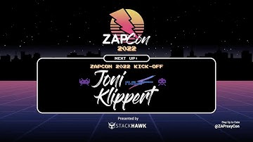 ZAPCon 2022 Kick-Off | Joni Klippert | ZAPCon 2022