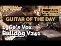 Guitar of the Day: 1960's Vox Bulldog V241 | Norman's Rare Guitars