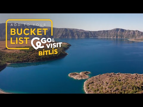 Add to Your Bucket List: Go&Visit – Bitlis I Go Türkiye