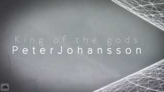 Peter Johansson - King Of The Gods