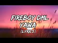Fireboy DML - YAWA (Lyrics)