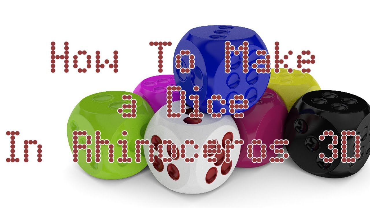 Rhino Tutorial : Making a Dice