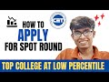 How To Apply For Spot Round ? | Low Marks In Mhtcet Don't Worry | Mhtcet 2025 | Spot Round Mhtcet