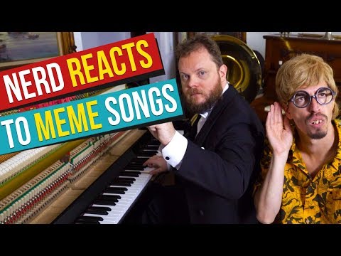 nerd-react-to-meme-songs