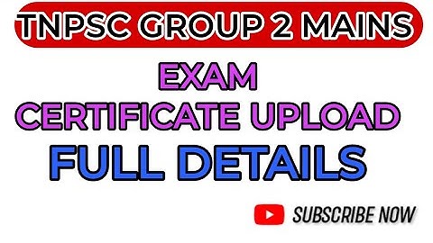 TNPSC GROUP 2-2A/ MAINS EXAM  CERTIFICATE UPLOAD/ FULL DETAILS # E SEVA CENTRE #