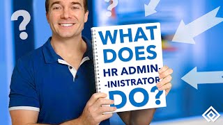 What Does an HR Administrator Do?