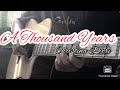 A Thousand Years - Christina Perri - Fingerstyle Guitar Cover