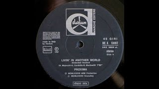 Proxima  - Living In Another World (Italo Disco.1987)