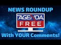 LIVE Afternoon News Roundup (Featuring Your Comments!)