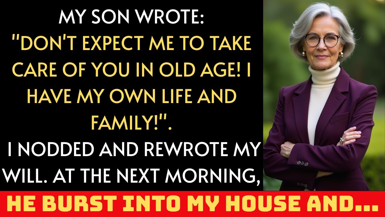 My Son Wrote: "Don't Expect Me To Take Care Of You In Old Age! I Have My Own Life And Family!"