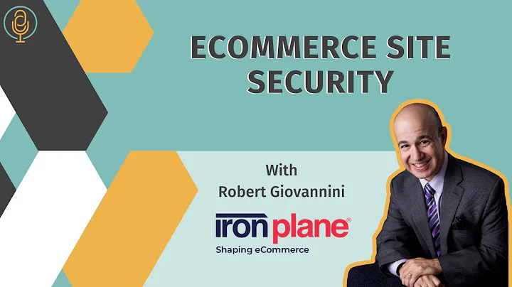 eCommerce Site Security with Robert Giovannini