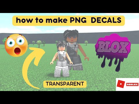 how to make *PNG DECALS * using new TRANSPARENT blox decal BLOXBURG [ROBLOX  