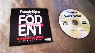 DJ From Tha Hood - Philthy Rich Presents FOD ENT [full lp]