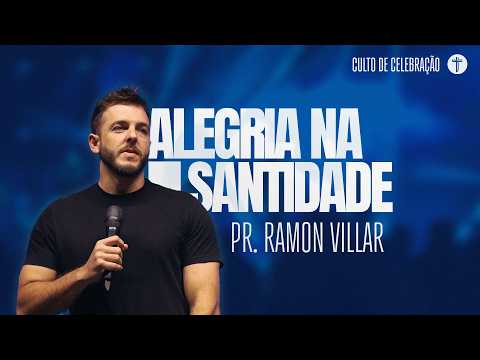 Alegria na santidade | Palavra de Fé | Ramon Villar