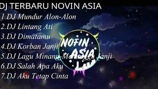 DJ TERBARU NOFIN ASIA 1JAM Nonstop || Mundur Alon Alon || Lintang Ati