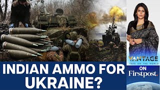 Germany Reportedly Eyes Indian Ammo for Ukraine: All You Need to Know | Vantage with Palki Sharma