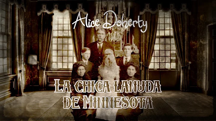 Alice Elizabeth Doherty: La chica lanuda de Minnes...