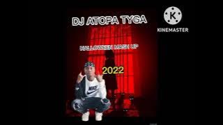 DJ ATOPA TYGA_Halloween🎃_Party_mix 2022_-featuring- @BlackSherifMusic ,@worldstarhiphop