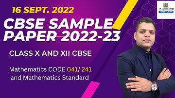 CBSE Sample Paper 2022-23 | 16 Sept.2022|12 Mathematics Code 041|241|10 Mathematics Standard Basic