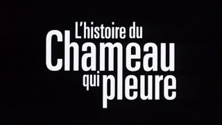 L'Histoire Du Chameau Qui Pleure (Ingen Nulims) - Bande Annonce (VOST)