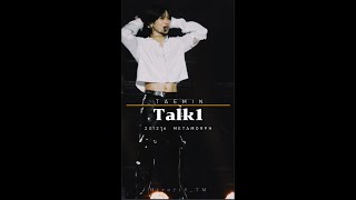 [4K] 231216 태민 토크1 메타모프 직캠 TAEMIN Talk1 METAMORPH Fancam