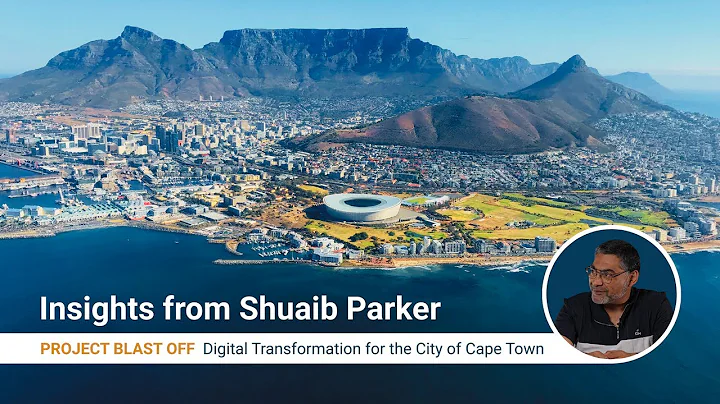 City of Cape Town digital transformation | Insights from Shuaib Parker