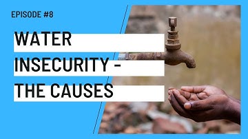 WATER INSECURITY - THE CAUSES | Water Cycle Revision Series #8 | A Level Geography Revision