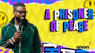 A Prisoner Of Peace | Pastor Stephen Chandler | Union Church