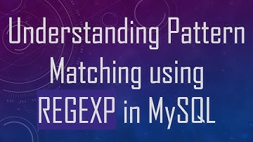 Understanding Pattern Matching using REGEXP in MySQL