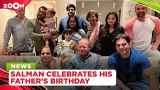 Salman Khan has family get-together on his father Salim Khan's birthday