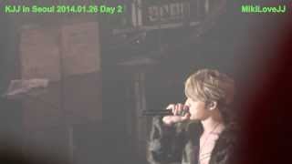 [Fancam] 20140126 KJJ in Seoul - Ment 1
