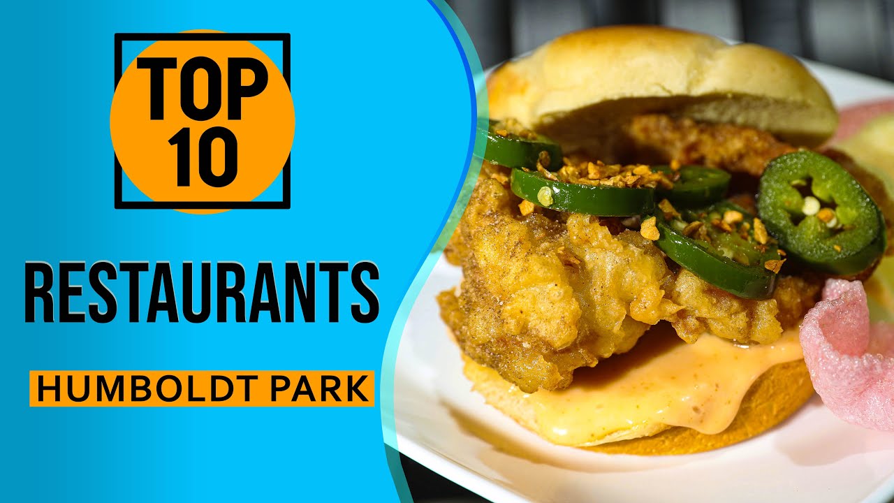 Top 10 Best restaurants in Humboldt Park YouTube