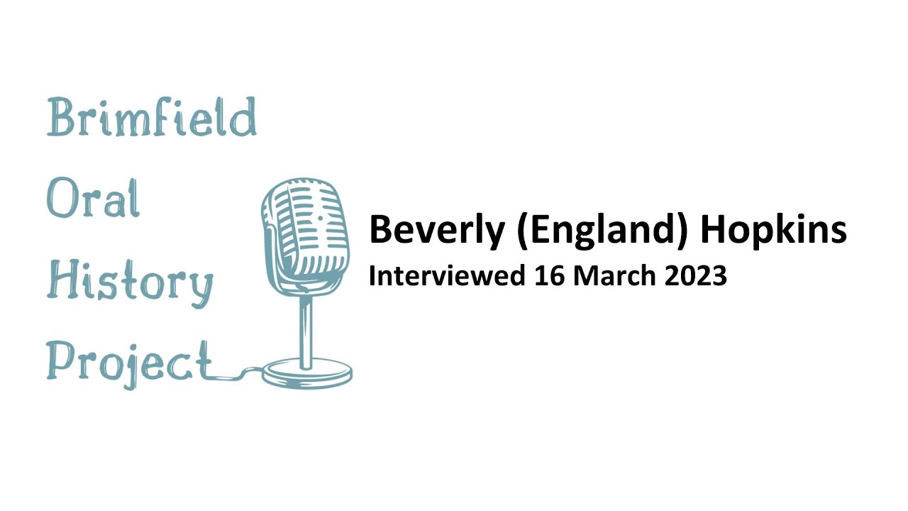Beverly (England) Hopkins Brimfield Oral History Project