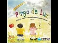 O Passe CD Pingo De Luz Vol 1 mp3