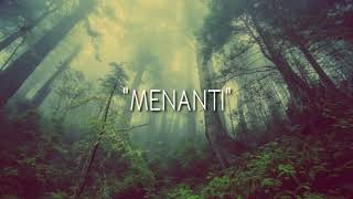 PUISI - MENANTI #MUSIKALISASI | BAPER | RINTIK SEDU